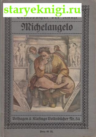 Volksbucher der kunst. Michelangelo, , 