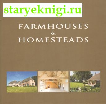 Farmhouses and Homesteads, Jo Pauwels, Jean - Luc Laloux, 