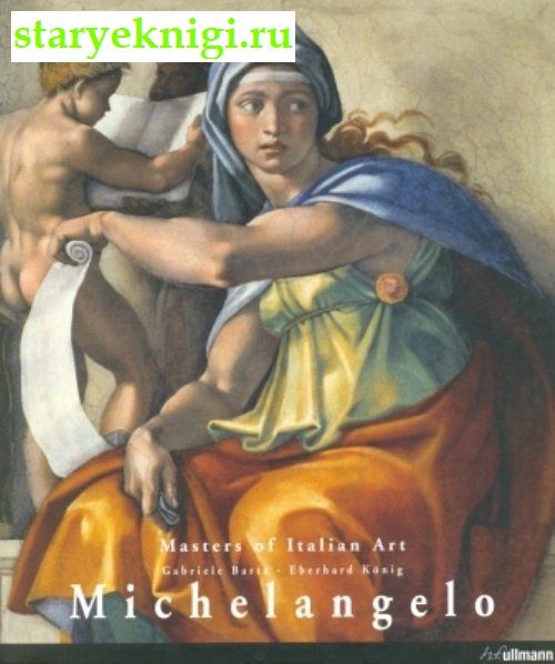 Michelangelo. Masters of Italian Art,  - 