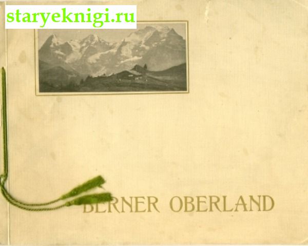   . Berner Oberland., Paul Gertsch, 