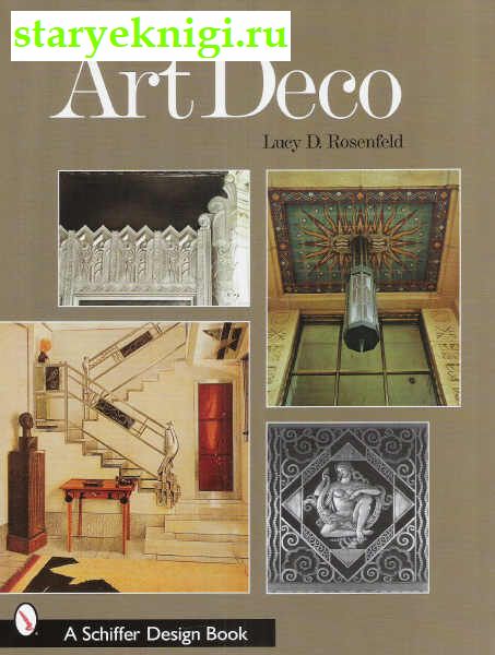 Inside Art Deco  (   ), Lucy D. Rosenfeld, 