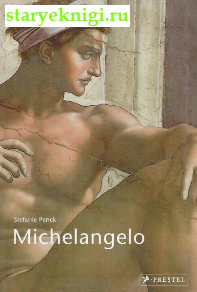 Michelangelo, PENCK STEFANIE., 