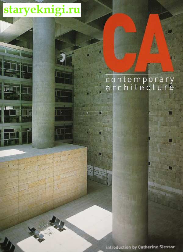 CA Contemporary Architecture.  , Catherine Slessor, 